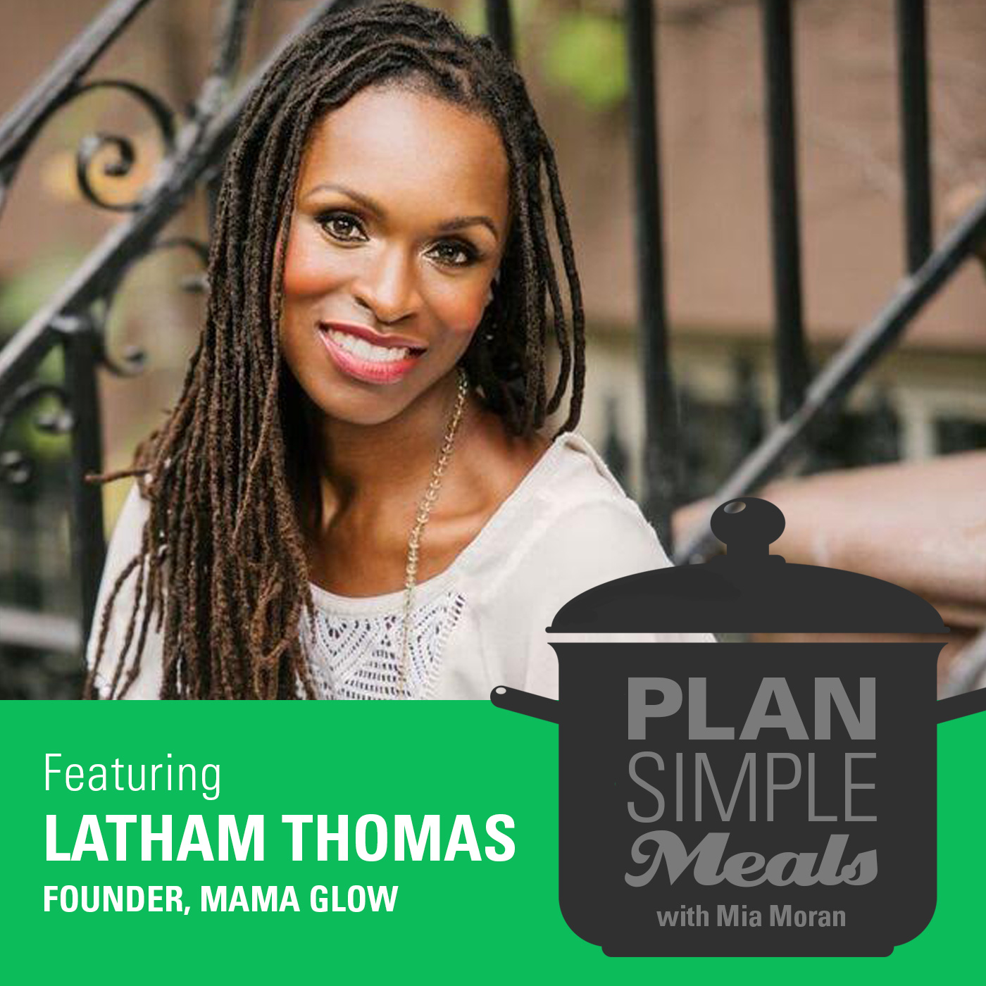 Get the Glow with Latham Thomas