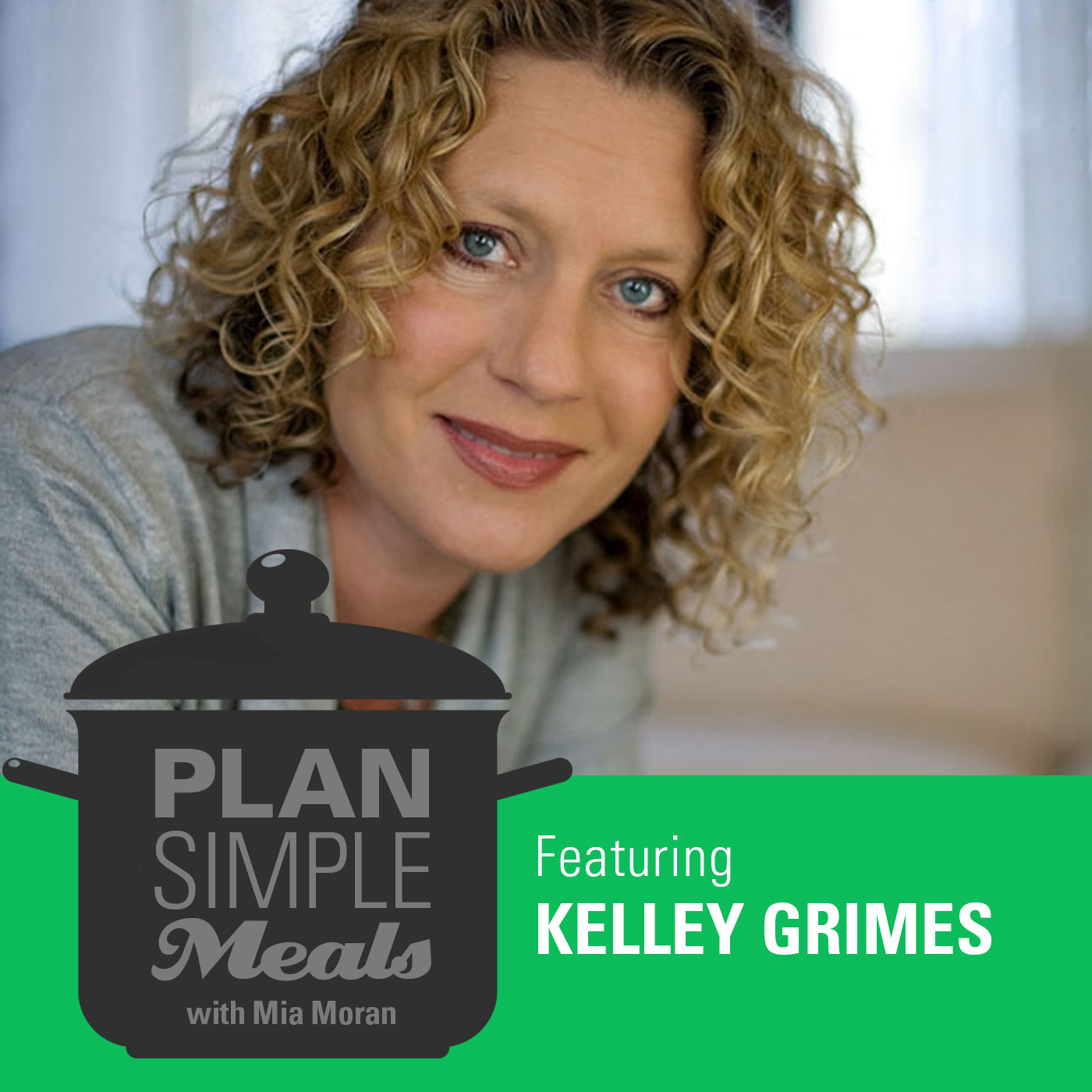 Cultivating Peace And Joy With Kelley Grimes