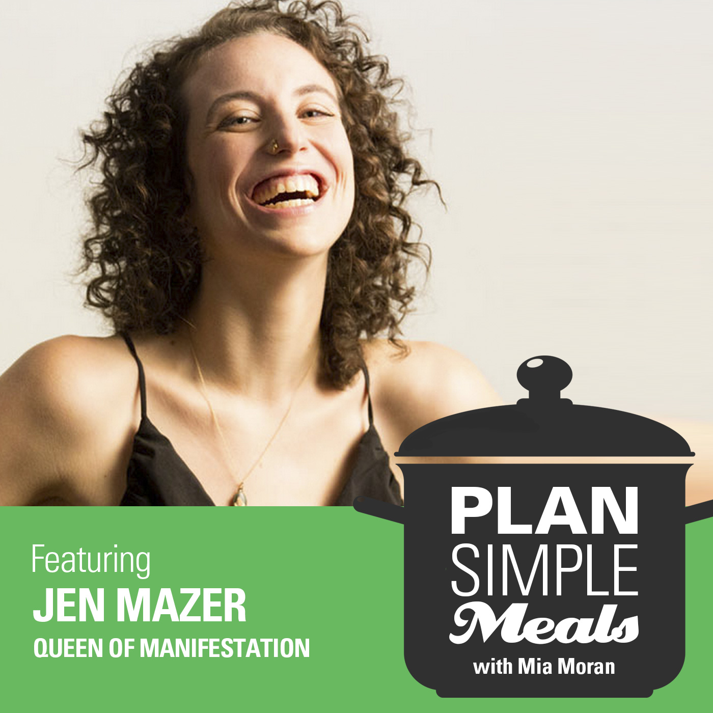 Manifesting Change With Jen Mazer