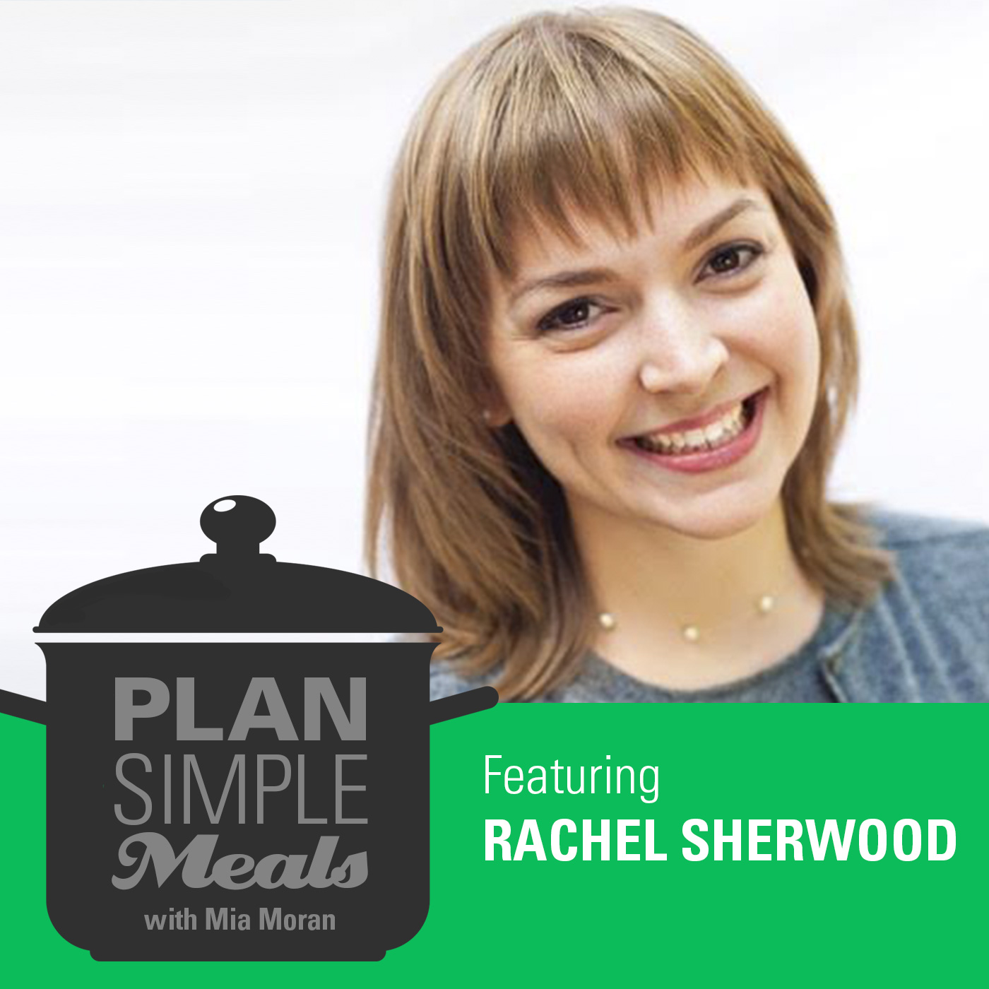 Getting Comfortable in the Kitchen with Rachel Sherwood