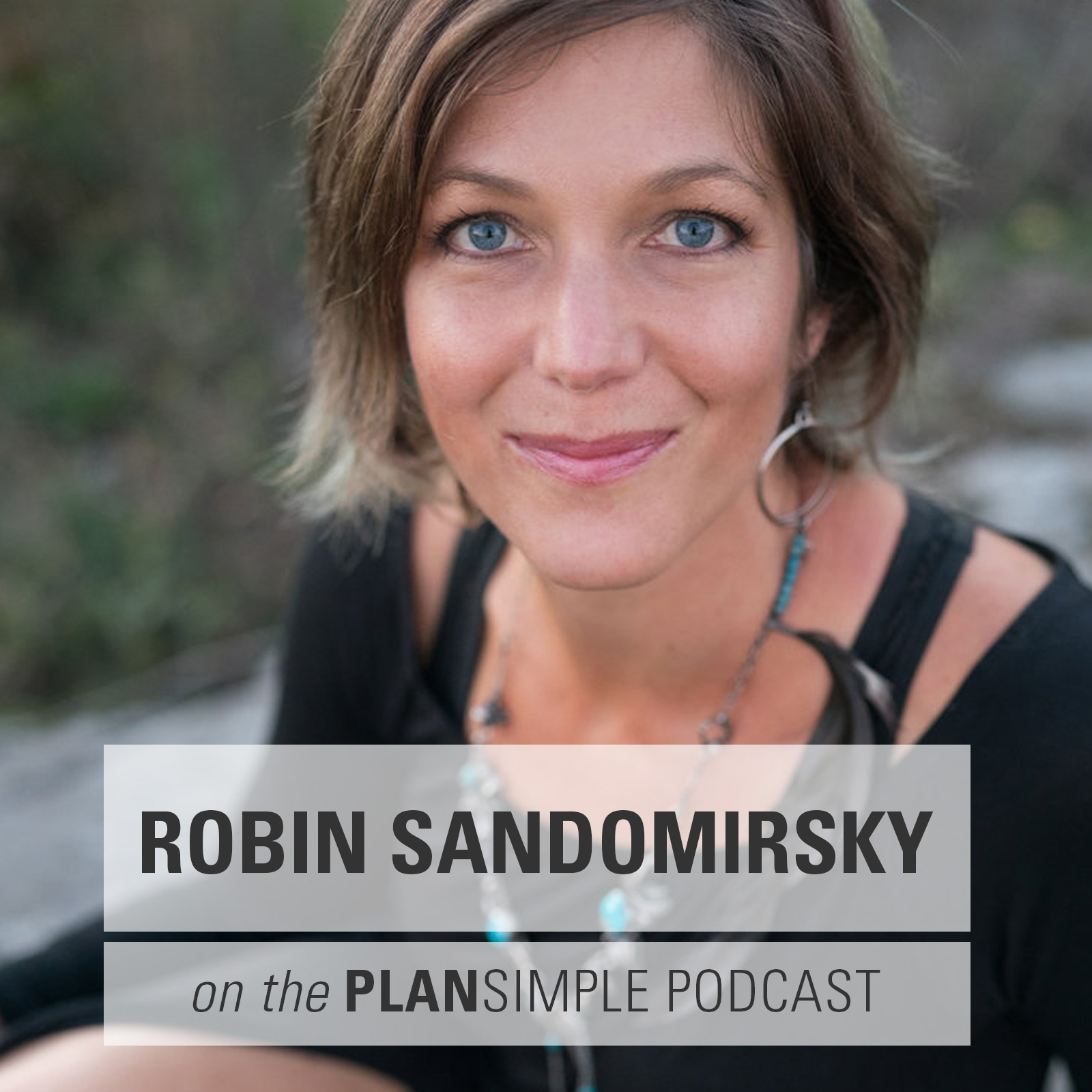 Practicing Awareness with Robin Sandomirsky
