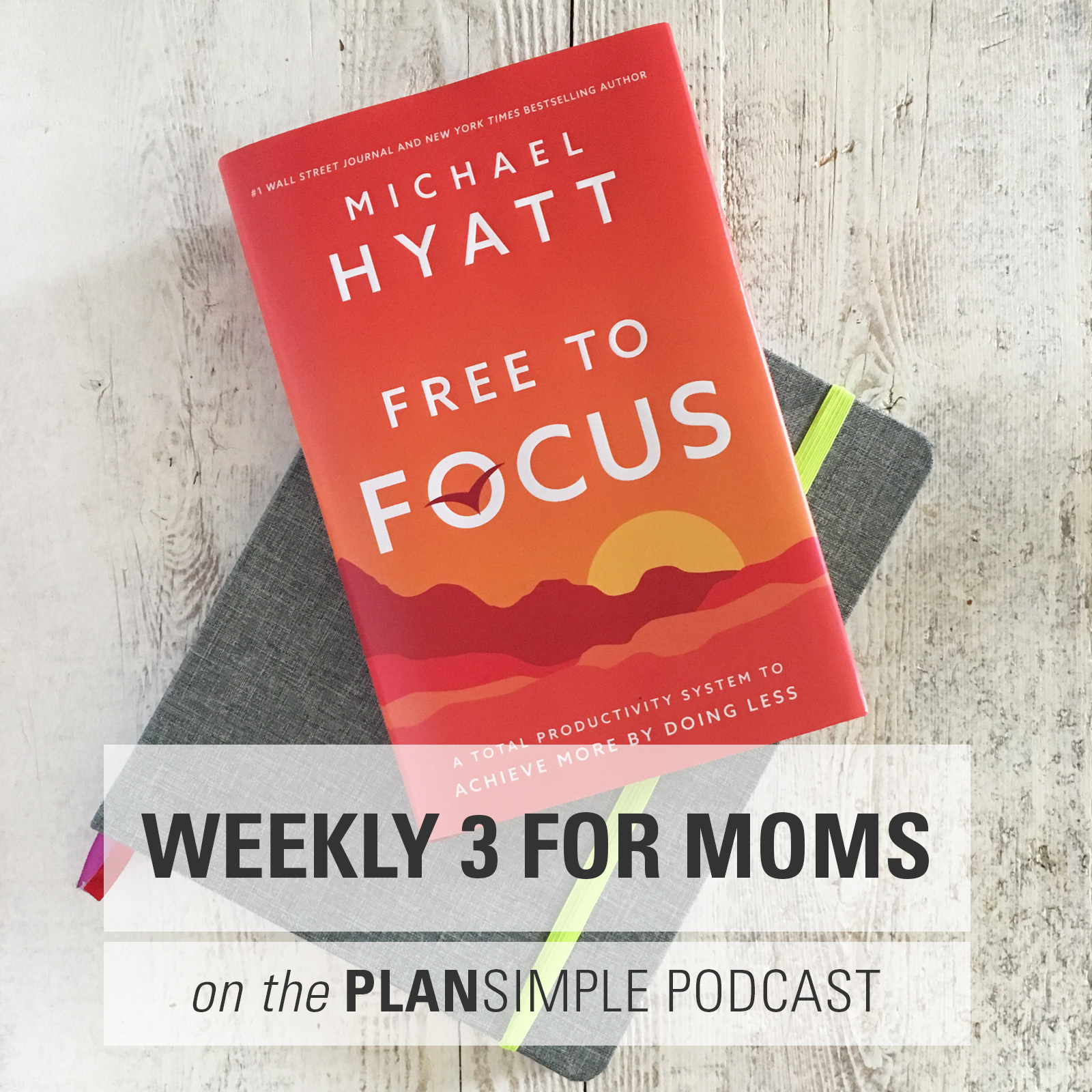 Weekly 3 for Moms — Planning Your Week