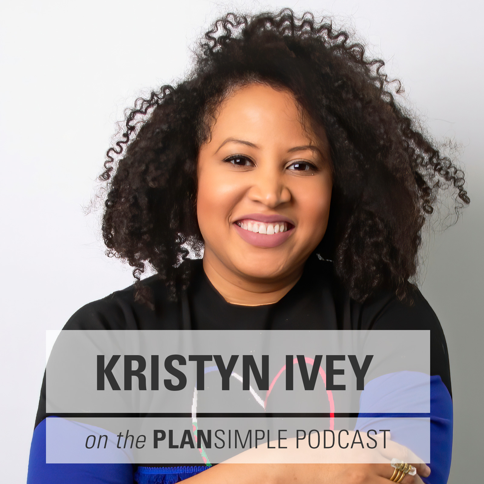 Keep What You Want With Kristyn Ivey