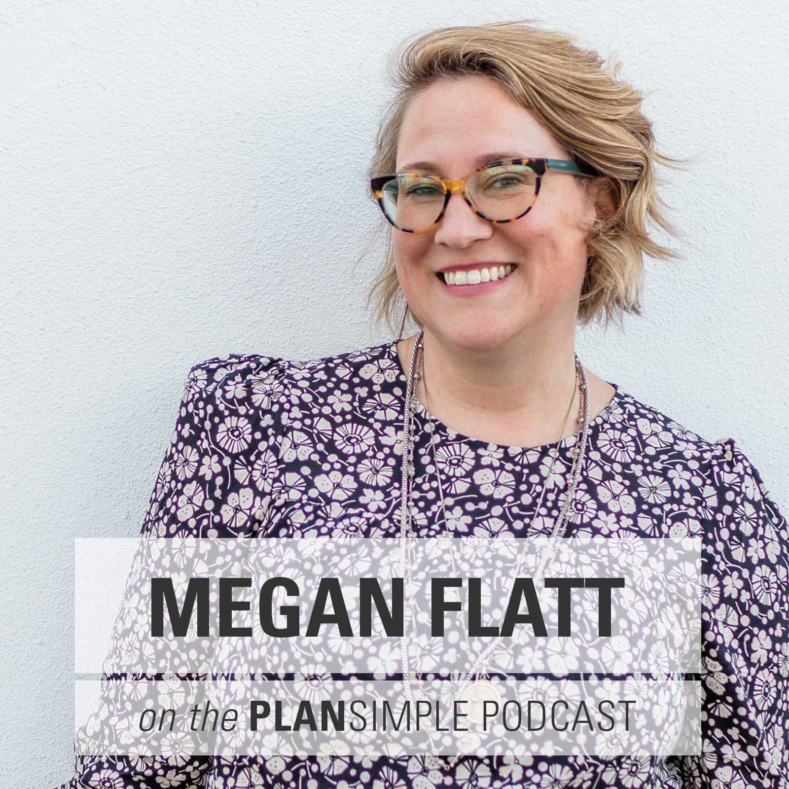 Plan Simple Podcast With Megan Flatt