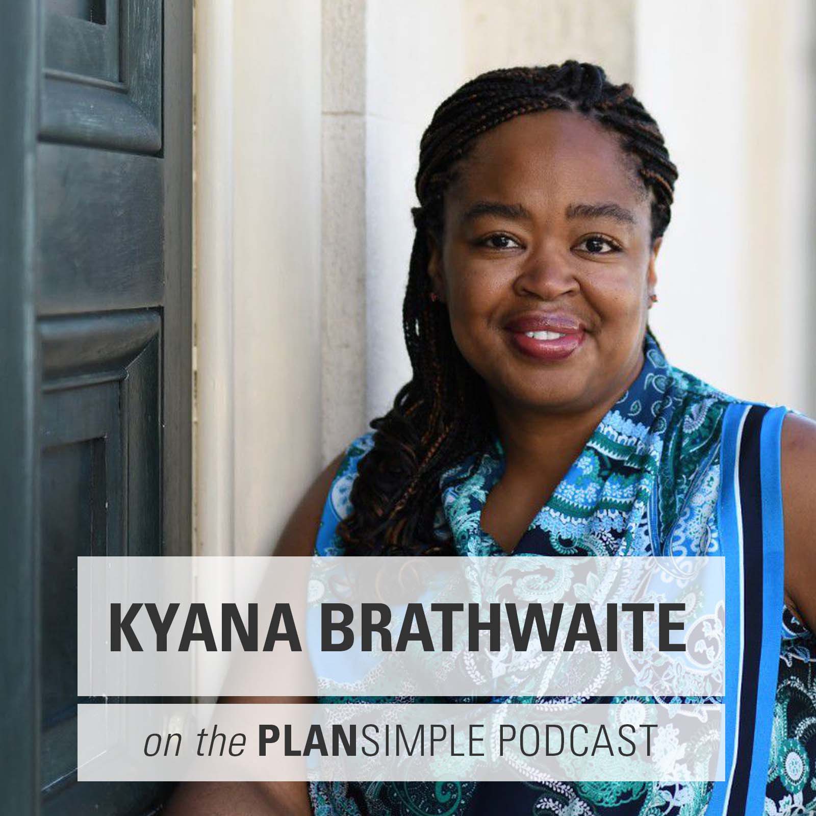 Kyana Brathwaite Mia Moran Plan Simple Podcast