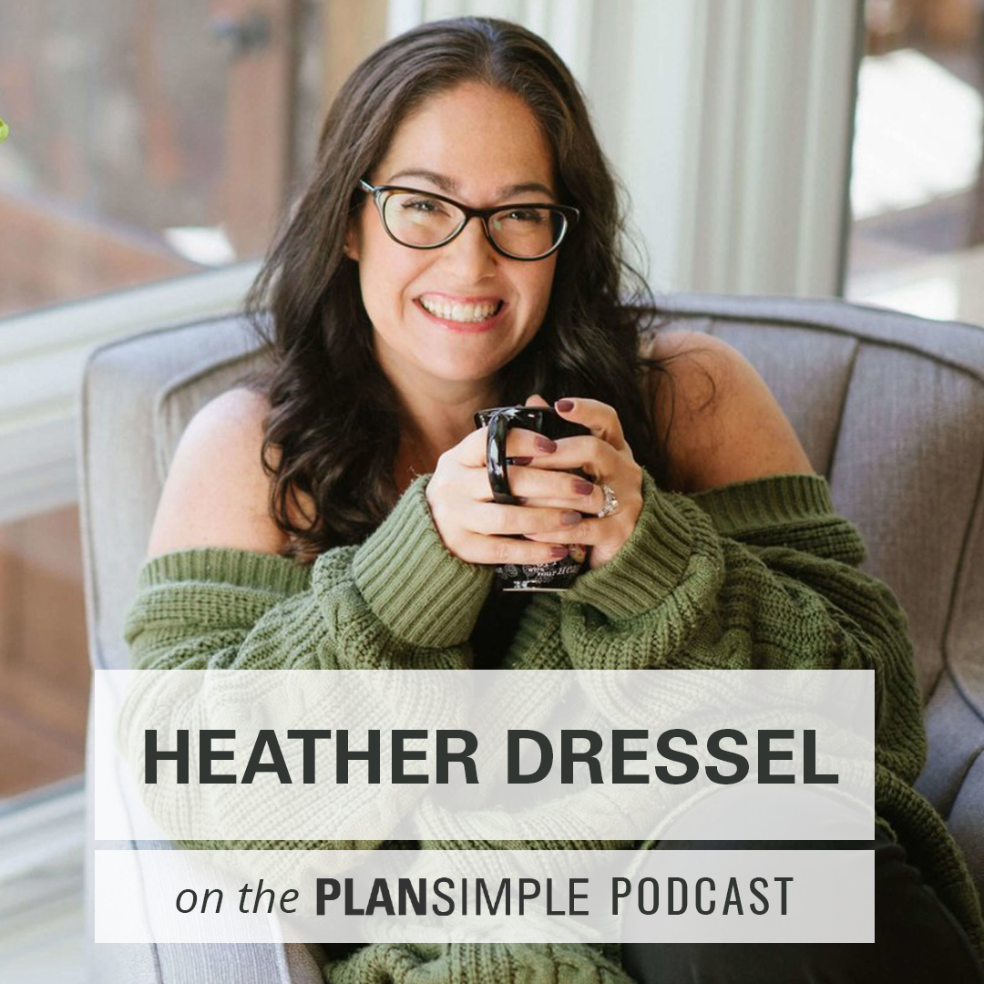 Plan Simple Podcast Mia Moran Heather Dressel