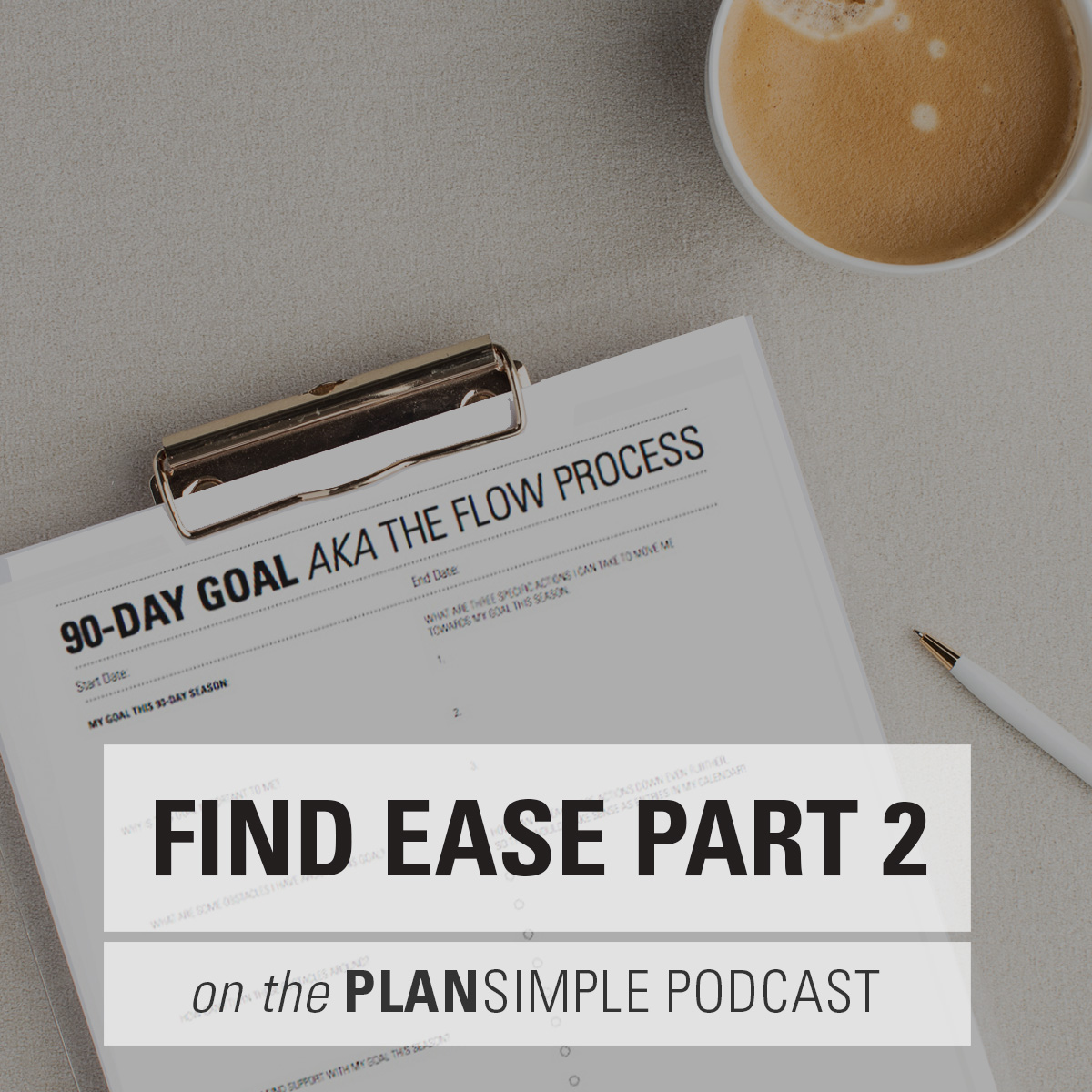 Find Ease Part 2: How to do great things in 90 days