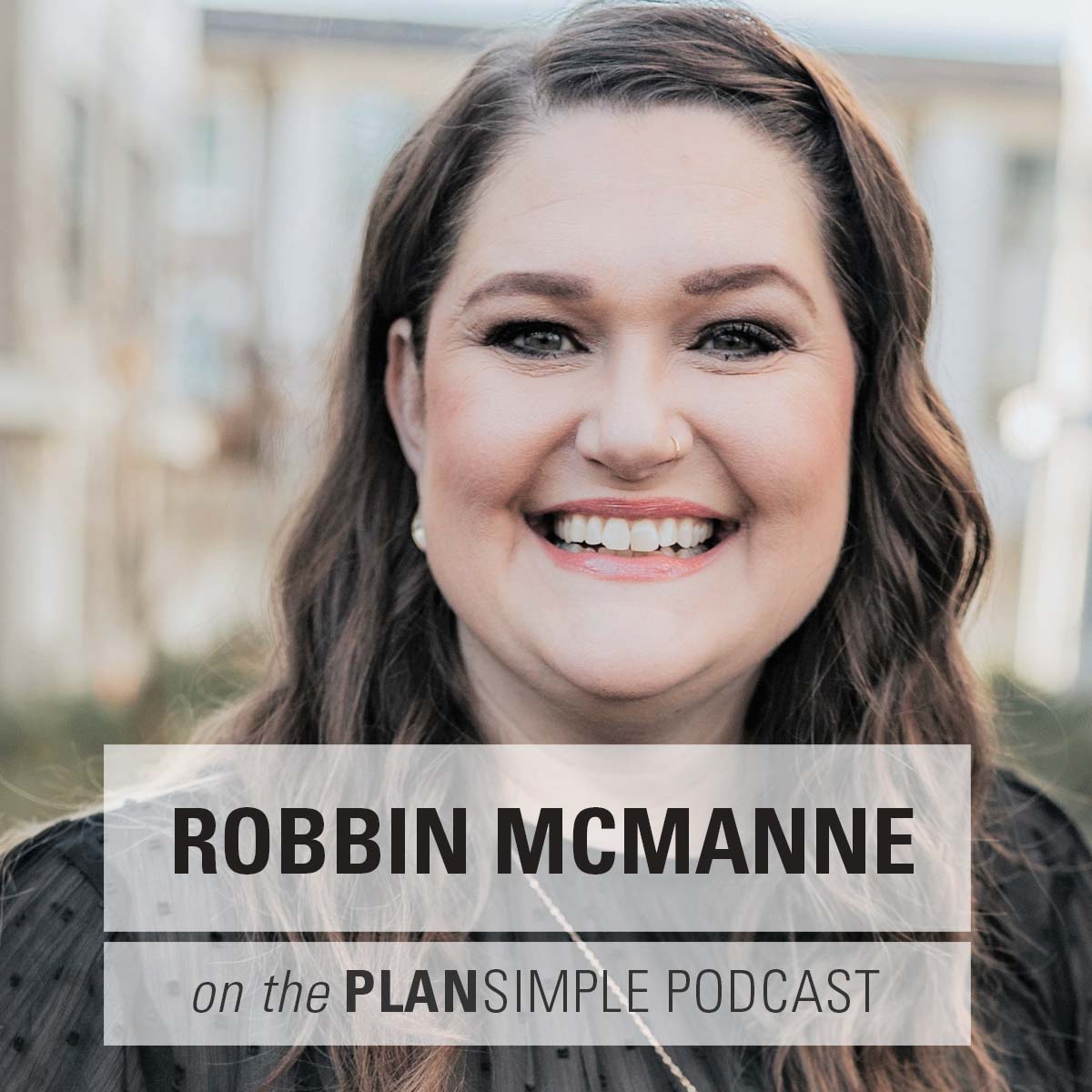 Robbin McManne Plan Simple Podcast Mia Moran