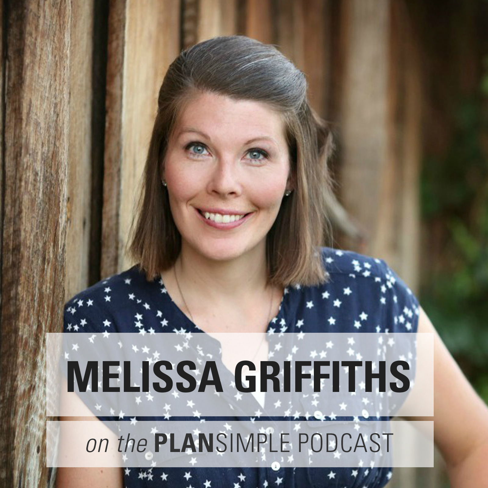 Melissa Griffiths Plan Simple Podcast Mia Moran