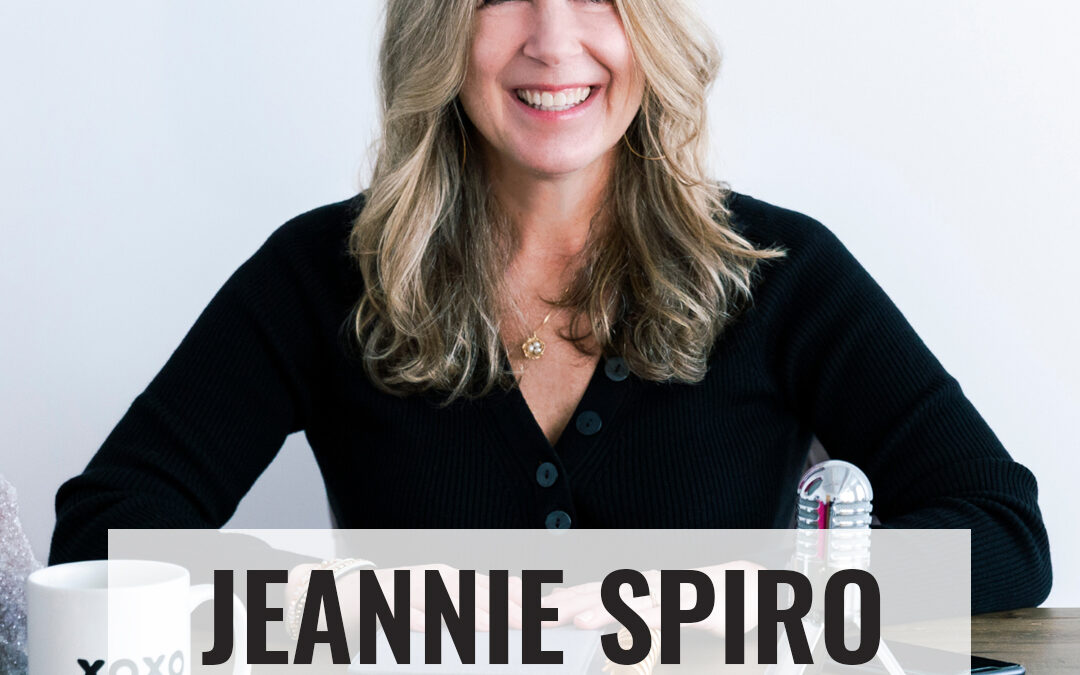 Build a Business that You Love with Jeannie Spiro