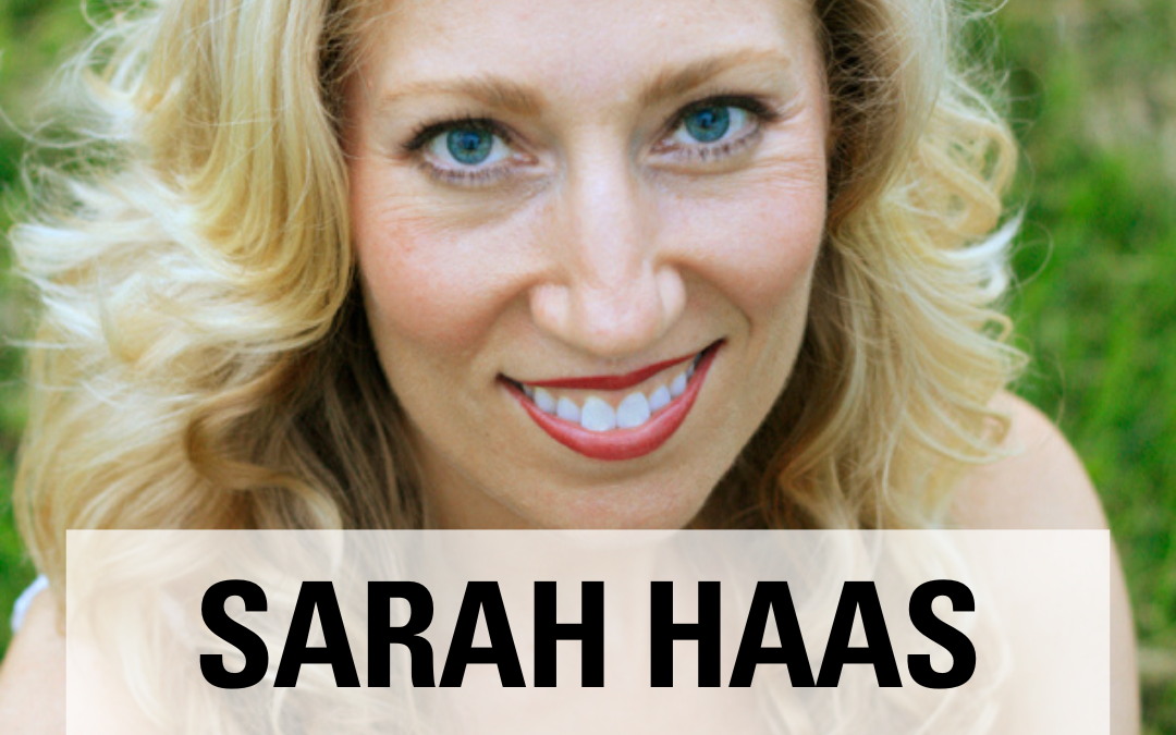 Feeling Good in Your Body with Sarah Haas