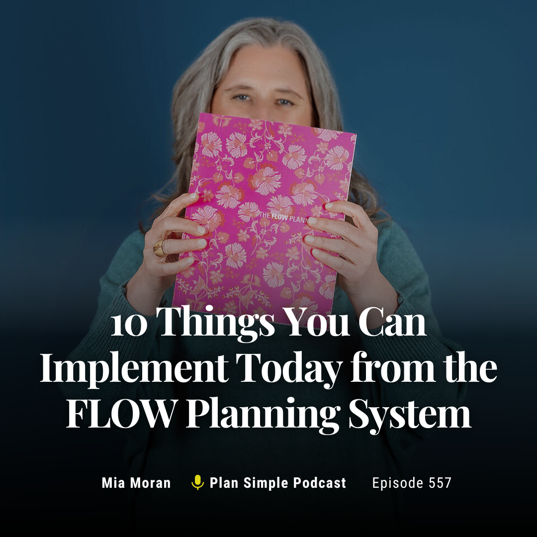 10 Things You Can Implement Today from the FLOW Planning System