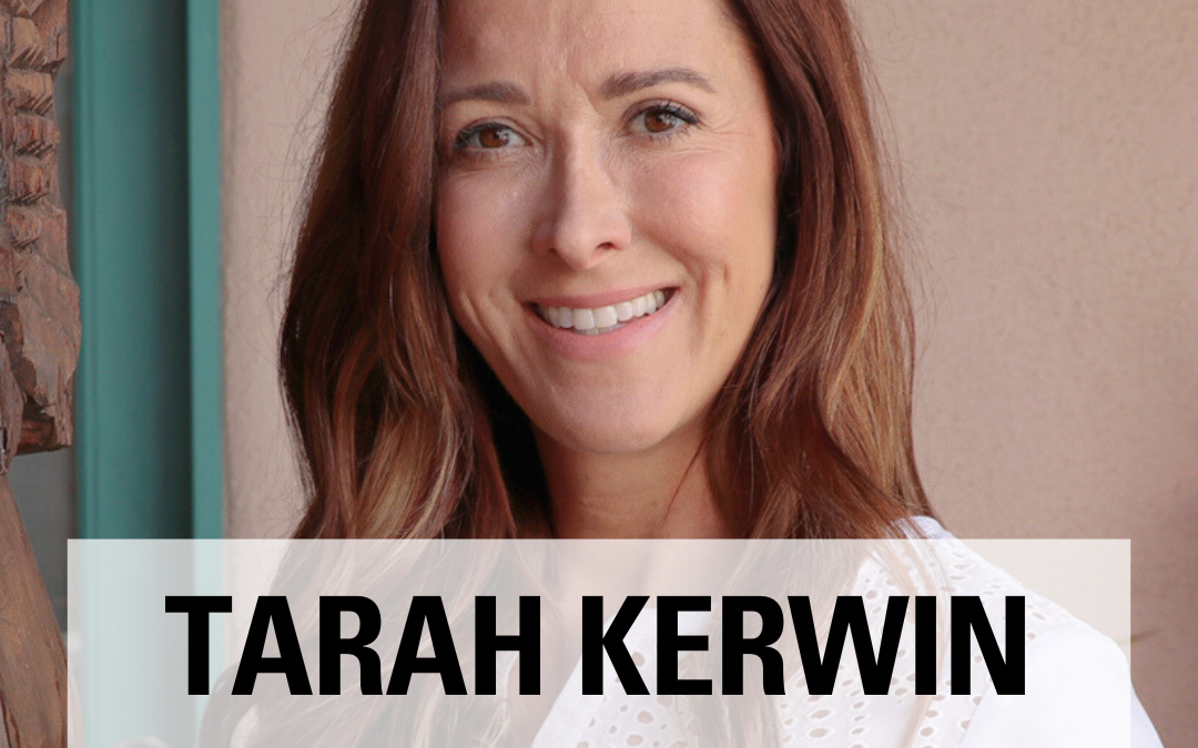 Relationships involve skills with Tarah Kerwin