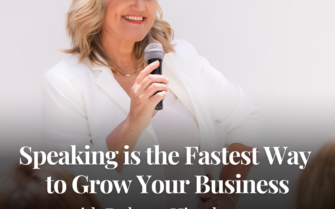 Speaking is the Fastest Way to Grow Your Business with Dolores Hirschmann