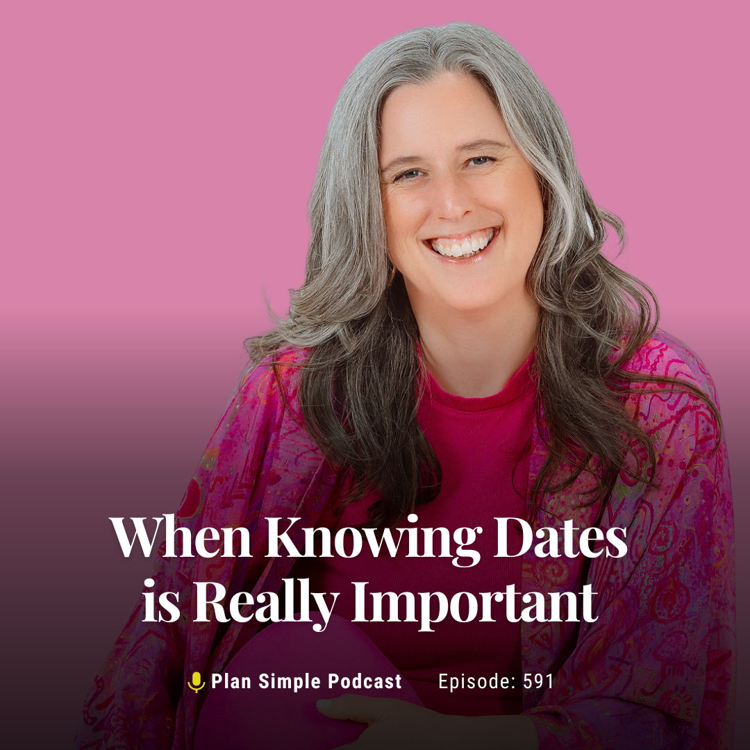 When Knowing Dates is Really Important with Mia
