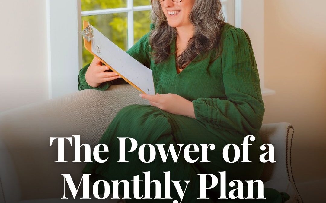 The Power of a Monthly Plan: One Hour, One Page, and a Whole Lot of Possibility