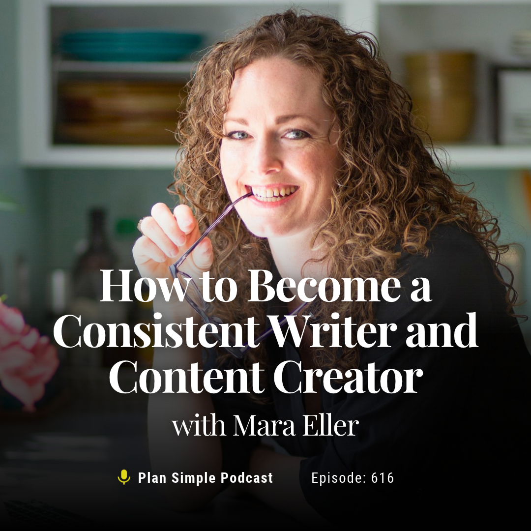 How to Become a Consistent Writer and Content Creator with Mara Eller